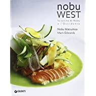 Nobu west. La cucina di Nobu e l'Occidente